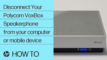 How to Disconnect Your Polycom VoxBox Speakerphone from your computer or mobile device | HP Support