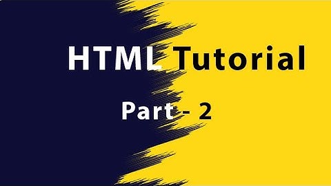 HTML Tutorial In Bangla || Part - 2 || Introducing HTML - এইচটি.এম.এল টিউটরিয়াল সম্পূর্ণ বাংলায় ।