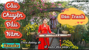 CÂU CHUYỆN ĐẦU NĂM - ĐÀN TRANH CỰC HAY - NGHỆ SĨ ĐÀN TRANH HƯƠNG ĐỨC