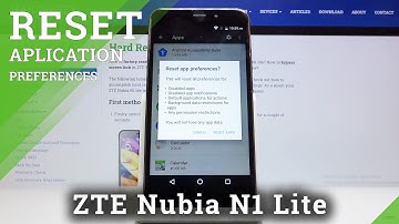 How to Reset App Preferences in ZTE Nubia N1 Lite – Reset Apps