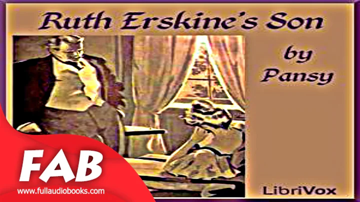 Ruth Erskine's Son Full Audiobook by PANSY by Chri...