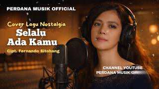 Kenangan Tak Pernah Hilang  Selalu Ada Kamu  Fernando Sitohang Cover Lagu Nostalgia Indonesia