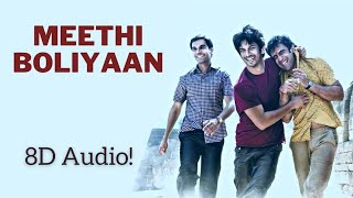 Meethi Boliyaan Kai Po Che 8D Audio Nostalgic Vibes