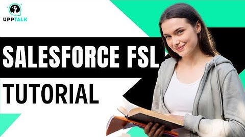 Salesforce FSL Tutorial | Salesforce FSL Course | FSL Training Salesforce | Salesforce | Upptalk