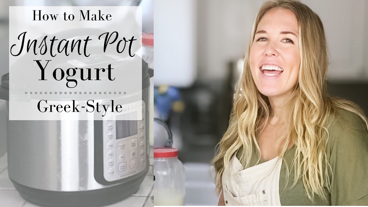 How to Make Homemade Instant Pot Yogurt | Greek Style