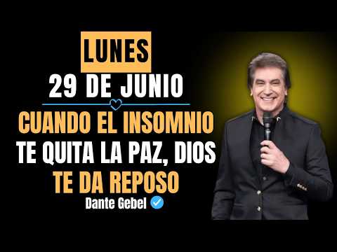 EMPIEZA EL LUNES CON FE | Cuando El Insomnio Te Quita La Paz, Dios Te Da Reposo | Dante Gebel