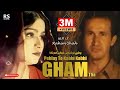 Pehlay to kabhi kabhi gham tha  rahim shah  gham  official