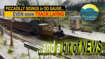 PICCADILLY SIDINGS IN OO GAUGE – EVEN MORE track laying, & a bit of news.