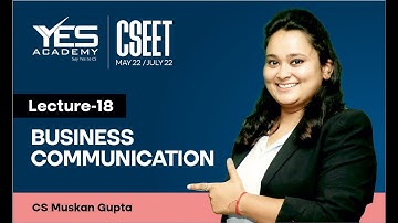 CSEET Business Communication (Lecture 18) | CSEET May 22/July 22 FREE Batch | CS Muskan Gupta