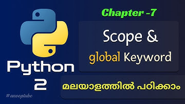 Scope of a variable & global  keyword  | Python Tutorial 7 | Python Tutorial in Malayalam