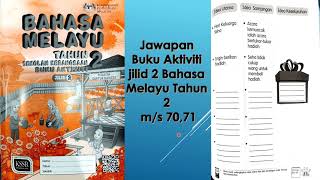 Jawapan Buku Aktiviti Jilid 2 Bahasa Melayu Tahun 2 m/s 70,71