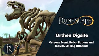 Orthen Digsite: Osseous Event, Relics, Skilling Offhands, Potions & Tablets // RuneScape Stream