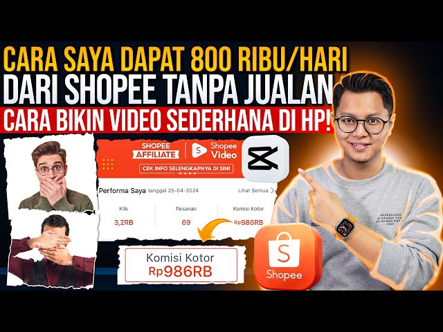 DAPAT UANG 800 RIBU/HARI DARI SHOPEE TANPA JUALAN DARI VIDEO SEDERHANA DI HP, Tips Shopee Affiliate class=