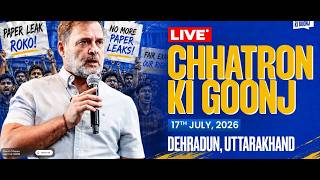 LIVE: LoP Shri @RahulGandhi | #ChhatronKiGoonj | Dehradun | Rajasthan
