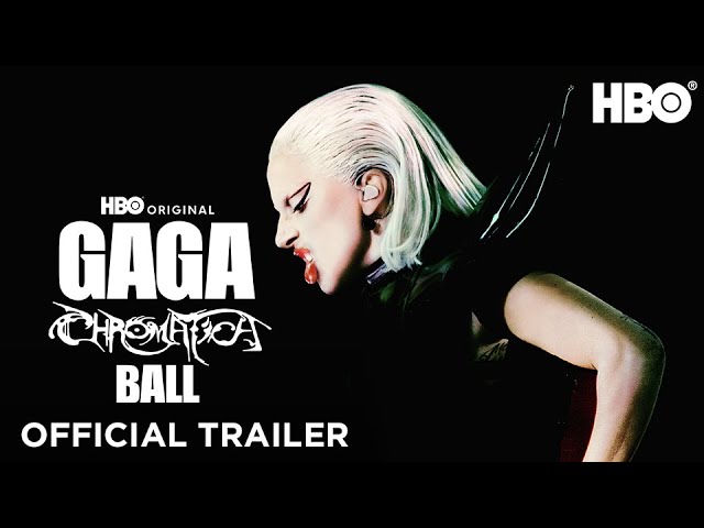 GAGA CHROMATICA BALL | Official Trailer | HBO class=