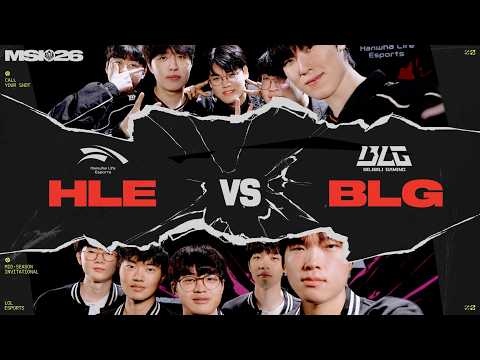 HLE vs BLG | MSI 2026 | Grand Finals