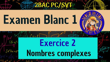 Nombres complexes — Exercice 2  — Exam Blanc 1 — 2 BAC PC/SVT
