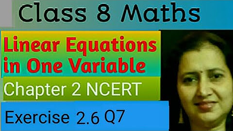 Linear Equations in One Variable|Chapter 2|Exercise 2.6 Q7|Class 8 Maths|NCERT|CBSE|Part-35