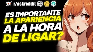 MUJERES, ¿La apariencia IMPORTA en una RELACIÓN? 🤔 - Preguntas de Reddit.