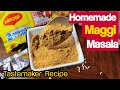 Maggi masala tastemaker recipe  homemade maggi masala powder