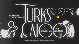 Rod Wave - Turks & Caicos Ft. 21 Savage (Official Remix)