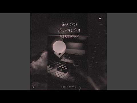 God Says He Loves You Sososo Much Inst