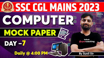 SSC CGL Mains Mock Paper 2023 | Computer | SSC CGL Tier 2 Computer Expected Questions -7 | Sunil Sir