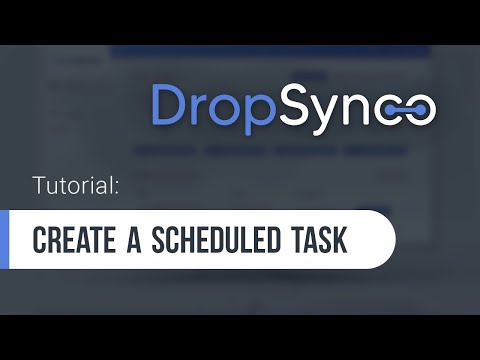 How to Create a Scheduled Feed Task | DropSynco Tutorial - video from DropSynco