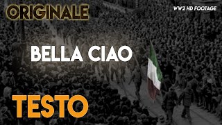 Bella Ciao - ORIGINALE con TESTO ᴴᴰ (lyrics) Resimi