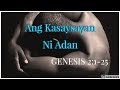 GENESIS 2:1-25  Ang Kasaysayan Ni Adan MBBTAG