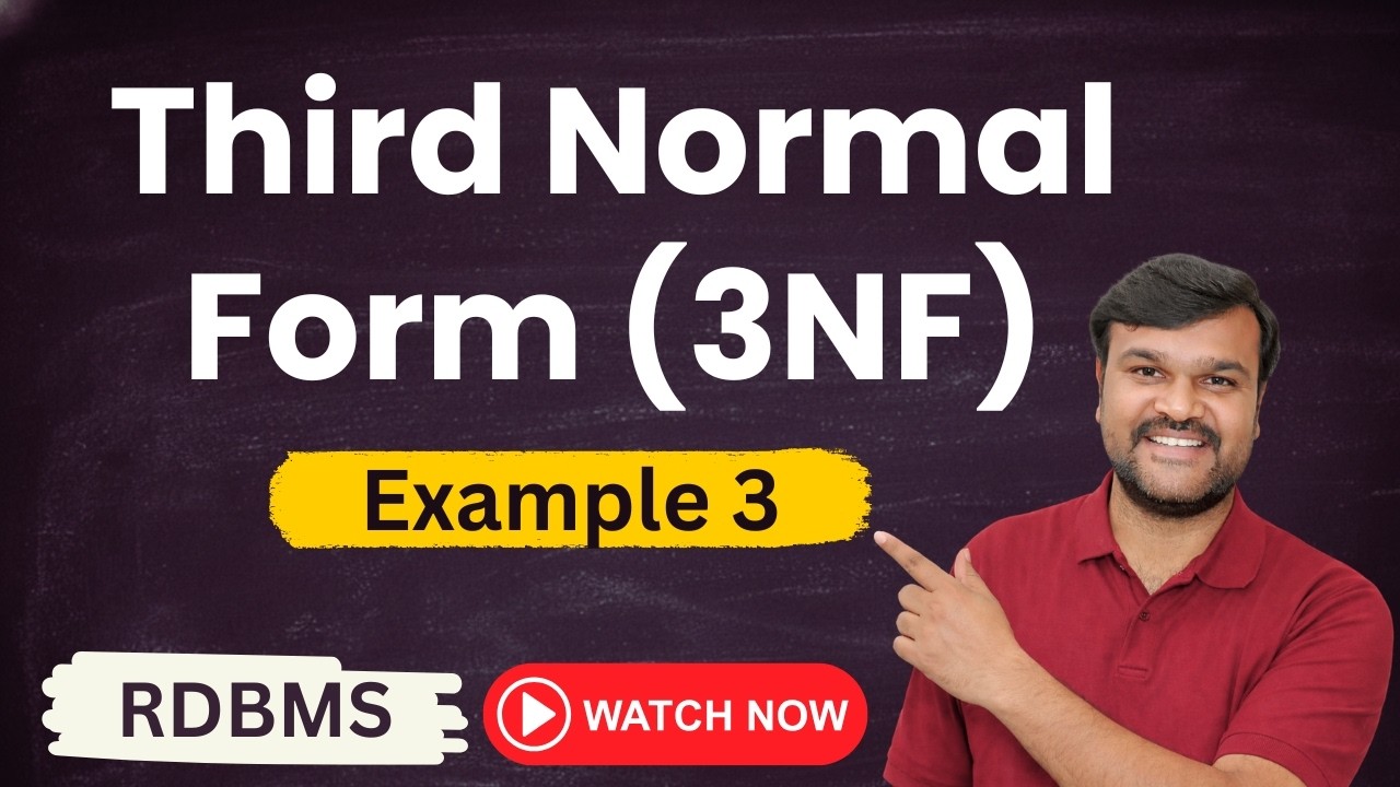 Third Normal Form (3NF) | Solved Example 3 | Normalization | RDBMS ...