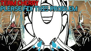 TEAM CHERRY PLEASE FIX THIS PROBLEM - HOLLOW KNIGHT SILKSONG