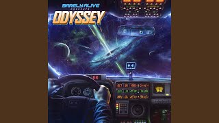 Odyssey - Barely Alive