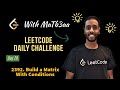 2392. Build a Matrix With Conditions - C++ بالعربي