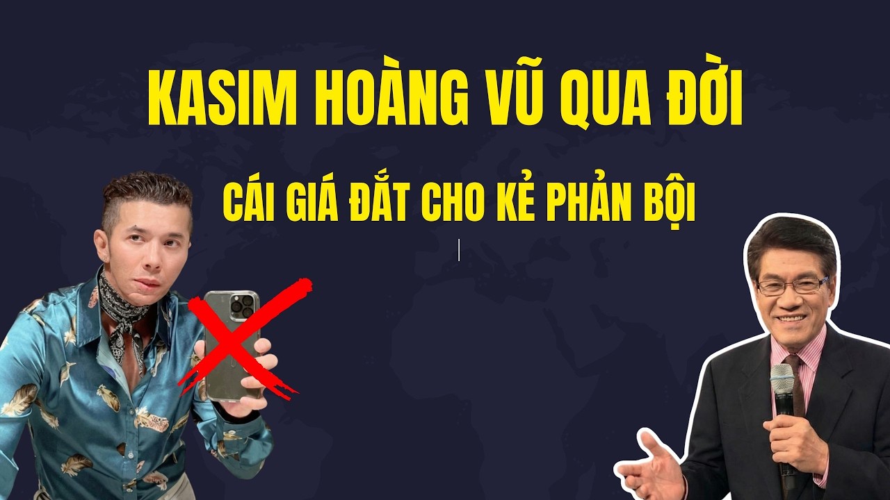 BI KỊCH KASIM HOÀNG VŨ - KẾT ĐẮNG CHO KẺ PHẢN BỘI QUÊ HƯƠNG - Chuyện Đêm Khuya | Nguyễn Ngọc Ngạn