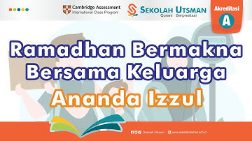 5 BESAR LOMBA MEMBUAT VIDEO RAMADHAN BERMAKNA BERSAMA KELUARGA - ANANDA IZUL KELAS 3A