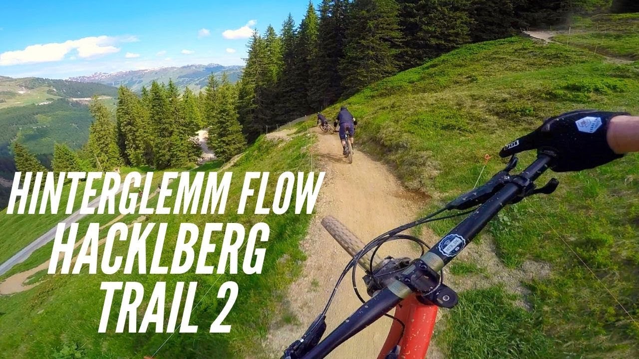 Hacklberg Trail 2 / Full run / Hinterglemm / Austria / June 2019 - YouTube
