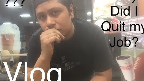 I just quit my Dunkin Donut job Vlog