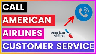 How To Find and Call American Airlines Customer Service Phone number? [in 2025]