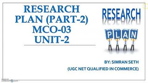INTRODUCTION TO RESEARCH PLAN (PART-2) || UNIT-2 || MCO-03 || IGNOU || M.COM  @IGNOU epathshala ​