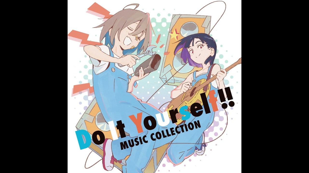 Do It Yourself!! OST - 1.02. どぅー・いっと・ゆあせるふ by Sataka