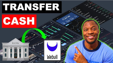 How To Transfer Money To WeBull | How To Make Your First Deposit Via ACH In WeBull