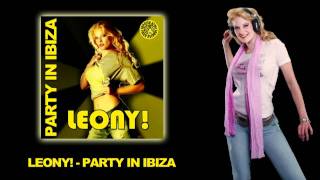 Leony! - Party In Ibiza (Squeeeze Remix)