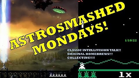 ASTROSMASHED MONDAYS! - The All Classic Intellivision Live stream 1/10/22