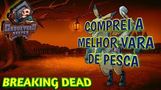 GRAVEYARD KEEPER BREAKING DEAD GAMEPLAY PT BR XBOX SÉRIES COMPREI A MELHOR VARA DE PESCA EP:68