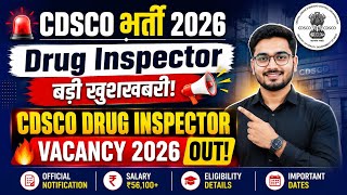 CDSCO Drug Inspector Recruitment 2026 | Notification Out|Freshers Eligible? Full Details 