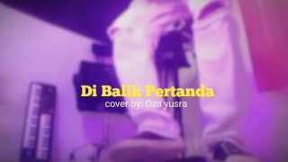 Di Balik Pertanda Cover Byoza Yusra kaleb J     Visualizer