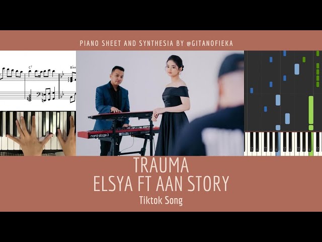 TRAUMA - Elsya Ft. Aan Story | Piano Cover | Partitur Piano | Not Piano | Piano Chord & Tutorial class=