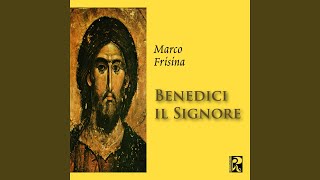 Video thumbnail of "Marco Frisina - Benedici il Signore"