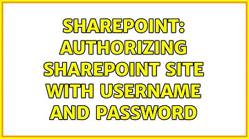 Sharepoint: Authorizing SharePoint Site with username and password